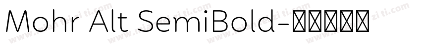 Mohr Alt SemiBold字体转换